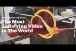 Video - The Most Satisfying Video In The World