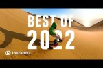 Video - Insta360 - Best of 2022 - A Year in Review