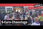 Video - 9-Euro-Ticket: erste Bilanz - extra 3