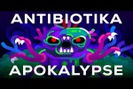Video - Die Antibiotika Apokalypse erklärt