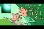 Video - Good Night Kiss | Cartoon Box 187