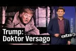 Video - Trump und Corona: Unheilbar planlos - extra 3