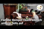 Video - Familie Hempel räumt endlich unterm Sofa auf (Postillon24)
