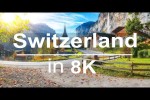 Video - Switzerland in 8K